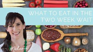 What to eat in the two week wait? Dietitian tips