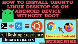 How to install Ubuntu 18.04 LTS on Android | Andronix - Linux on Android | Full Desktop Experience