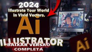 Como Baixar Adobe Illustrator 2024 crackeado português