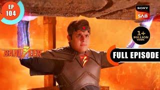 Baalveer Ki Kismat | Baalveer S3 | Ep 104 | Full Episode | 9 Sep 2023