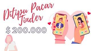 Penipuan Online Dating: Ditipu Pacar Tinder Sampai $200,000