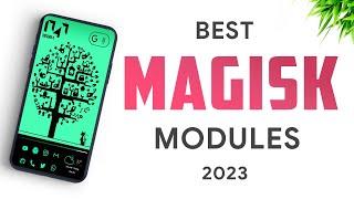 Best New Magisk Modules - 2023 