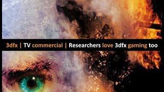 3dfx | TV commercial | Researchers love 3dfx gaming