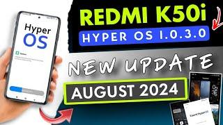 Redmi K50i 5G Hyper OS Android 14 New Update Live | Indian & Global Users | Hyper OS 1.0.3.0 Version