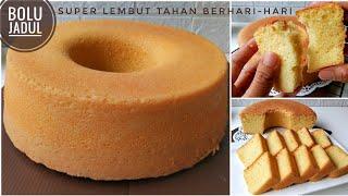 RESEP BOLU JADUL SUPER LEMBUT TAHAN BERHARI-HARI ENAK BANGET