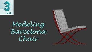 Modeling Barcelona Chair 3ds Max 2014 Tutorial