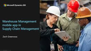 Warehouse Management mobile app in Microsoft Dynamics 365 Supply Chain Management - TechTalk