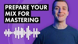 How to Prepare Your Mix for Mastering + Recommended Export Settings