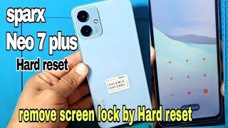 Sparx neo 7 plus hard reset// remove pin,pattern, password unlock