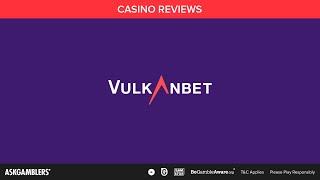 VulkanBet Casino Video Review | AskGamblers