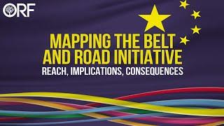 ORF Roundtable | Mapping the Belt and Road Initiative: Reach, Consequences, Implications