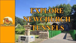 Explore Newchurch Tunnels - Lancashire