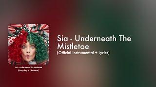 Sia - Underneath The Mistletoe (Official Instrumental + Lyrics on Screen / Karaoke)