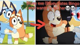 Bluey Exe horror...