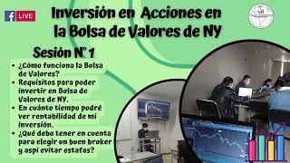 Clase 1 sobre: Inversión en Acciones en la Bolsa de Valores de NY.