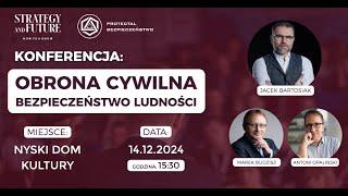 Obrona Cywilna: bezpieczeństwo ludności | Jacek Bartosiak, Marek Budzisz | Strategy&Future | Nysa