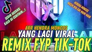 MUSIK YANG LAGI VIRAL REMIX FYP TIKTOK - REMIX LAMPUNG TERBARU 2022 ARR HENDRA MONCOS