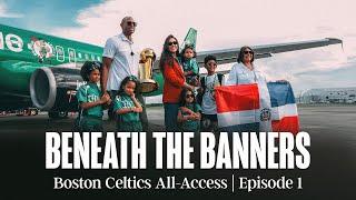 Celtics All-Access | Offseason Edition | Beneath the Banners Episode 1 ️