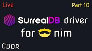  Writing a SurrealDB driver for Nim language - part 10 (CBOR)  Nim Live