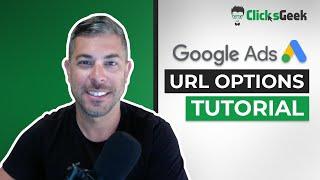 Google AdWords URL Options Tutorial