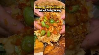 Warung sambel yang ngantri di Muara karang buka di Gading Serpong! Full video ada di IG ya