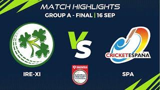 Group A, Final - IRE-XI vs SPA | Highlights | Dream11 ECC, 2022 | ECC22.024