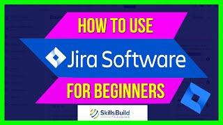 How to Use Jira for Beginners | Jira Tutorial | Free Agile Project Management Software