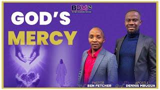 THE BREAD OF LIFE || GOD'S MERCY || APST DENNIS MBUGUA & PST BEN FETCHER