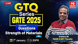 GTQ Series | GATE 2025 | Strength of Materials | ME | MADE EASY