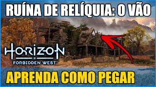 RUÍNA DE RELIQUIA O VÃO - Horizon Forbidden West