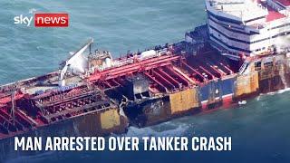 Man arrested in connection with tanker collision