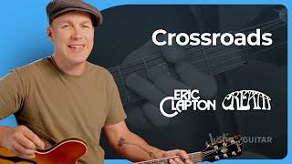 Crossroads by Eric Clapton/Cream | Guitar Lesson
