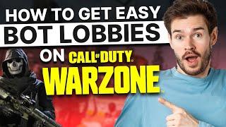 How to Get Easy Bot Lobbies on Warzone - Dominate Every Match