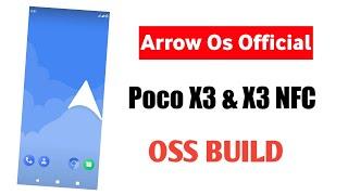 How to Install Arrow Os Official Latest in POCO X3 & X3 NFC || OSS Build