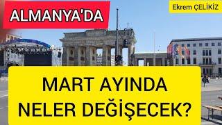 Almanya'da Mart Ayında Neler Değişecek?