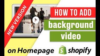 How to add a video background to the any Shopify theme