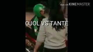 OJOL VS TANTE