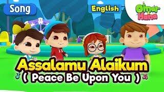 Islamic Songs For Kids | Assalamu Alaikum | Omar & Hana