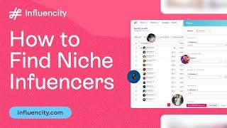 Tutorial | How to Find Niche Influencers for Your Brand