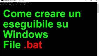 Creare file eseguibile .bat su Windows