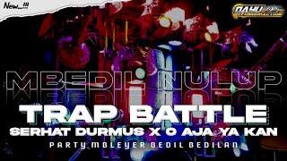 DJ TRAP BATTLE PARTY | SERHAT DURMUS X O AJA YA KAN • BASS MBLEYER BEDIL BEDILAN