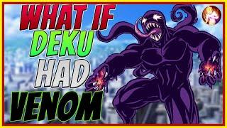 What If Deku Had Venom| Completed Series| My Hero Academia X Marvel What If