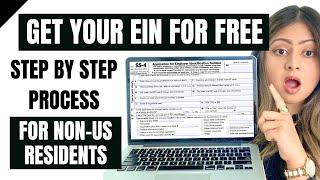 How To Get Your EIN As A Non-US Resident For Free | NO SSN NEEDED