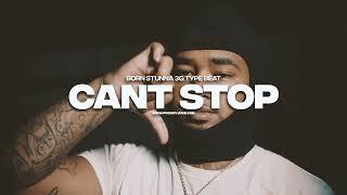 [FREE] Born Stunna 3G x Shootergang Kony Type Beat 2022 - "Cant Stop" (Prod. by Juce x Nicole Nixx)