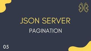 JSON Server - 5 - Pagination