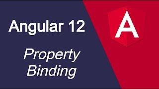 Angular 12 tutorial #14 Property Binding Example