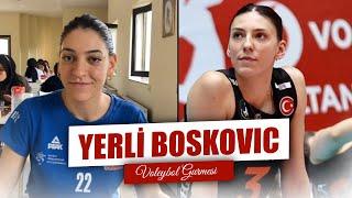 Voleybol nostalji | 12 yıl önce Filenin Sultanları | Boskovic ve çorbası