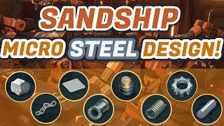 Sandship Crafting Factory - Whole Micro Factory Steel Production! [HD]