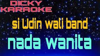 SIUDIN BERTANYA KARAOKE  WALI BAND KN7000 _ NADA WANITA