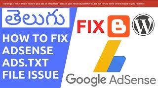 How To Fix Adsense Ads.txt File Issue For Blogger & Wordpress Websites In Telugu (2020)